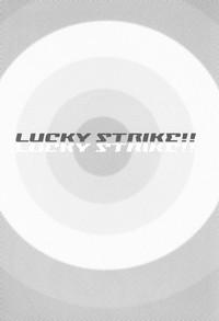 LUCKY STRIKE!! 2