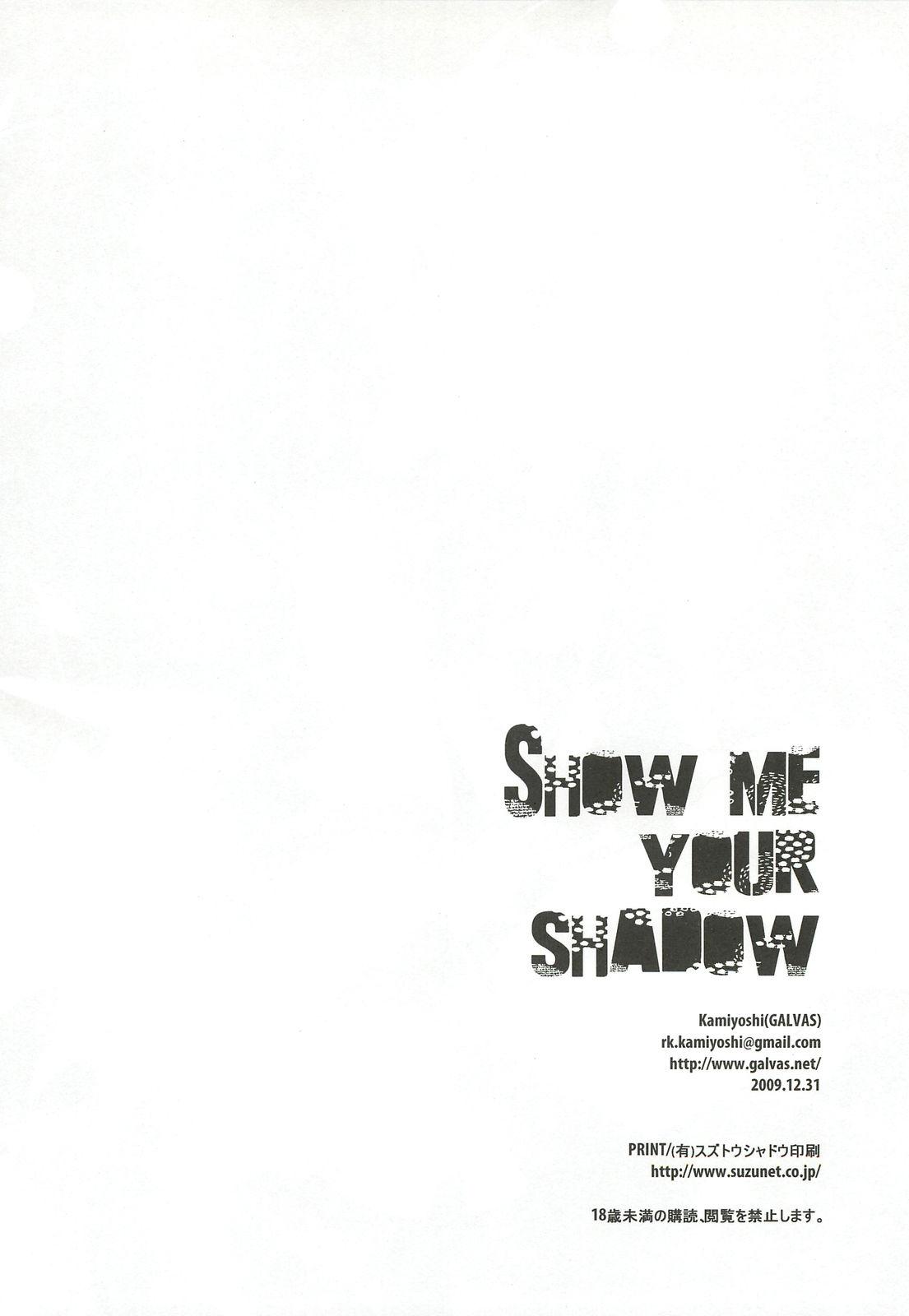 Show me your shadow 17