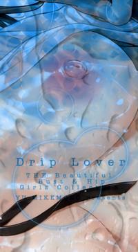 Shitataru Kanojo - Drip Lover 7