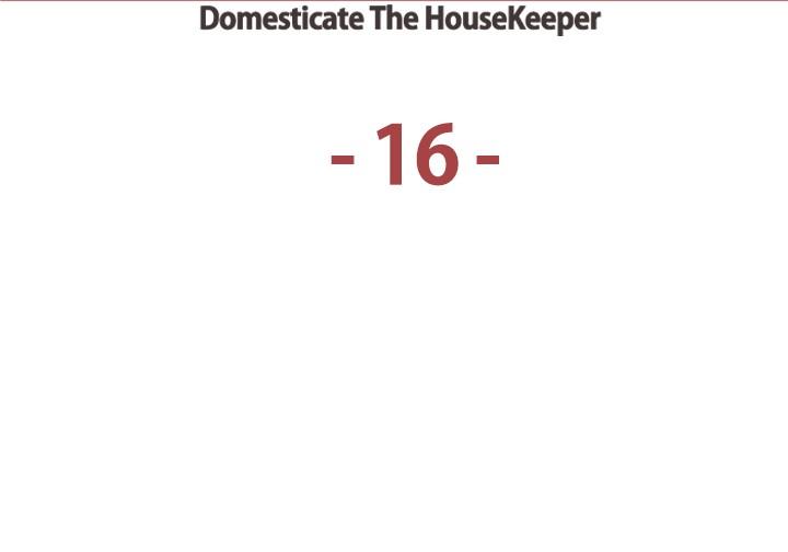 Domesticate the Housekeeper 调教家政妇 ch.1-28 283
