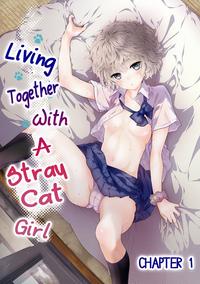 Rule34 [Shiina] Noraneko Shoujo To No Kurashikata (Ch.1-2) |Living Together With A Stray Cat Girl(Ch. 1-2) [English] [obsoletezero]  First Time 1