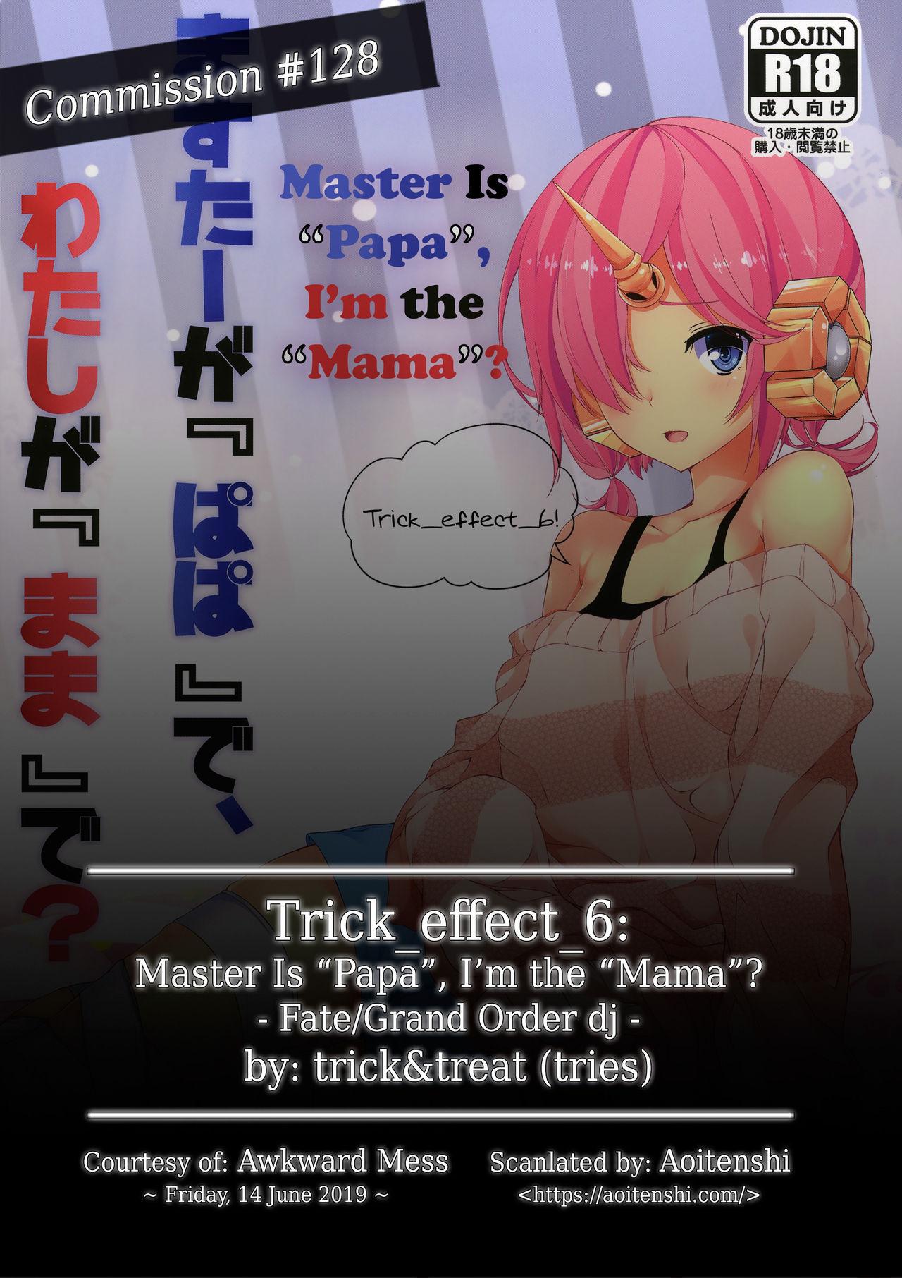 Trick_effect_6: Master Is "Papa", I'm the "Mama"? 1