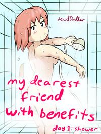 My Dearest Friend with Benefits Day 1: Shower 1