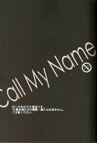 Call My Name 2