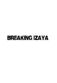Izaya Choukyou | BREAKING IZAYA 2